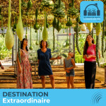 Destination extraordinaire