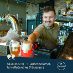 S01E01 - Adrien Salomon, la truffade et les 3 Brasseurs