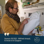 S01E02 - Wilfried Arnaud, le levain et le Quignon