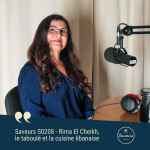 S02E08 - Rima El Cheikh, le taboulé et la cuisine labanaise